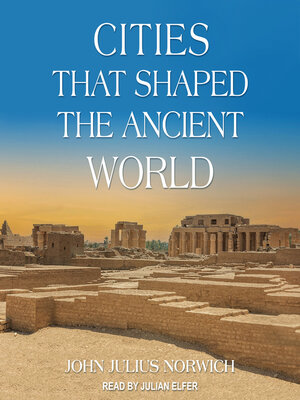 cover image of Cities that Shaped the Ancient World